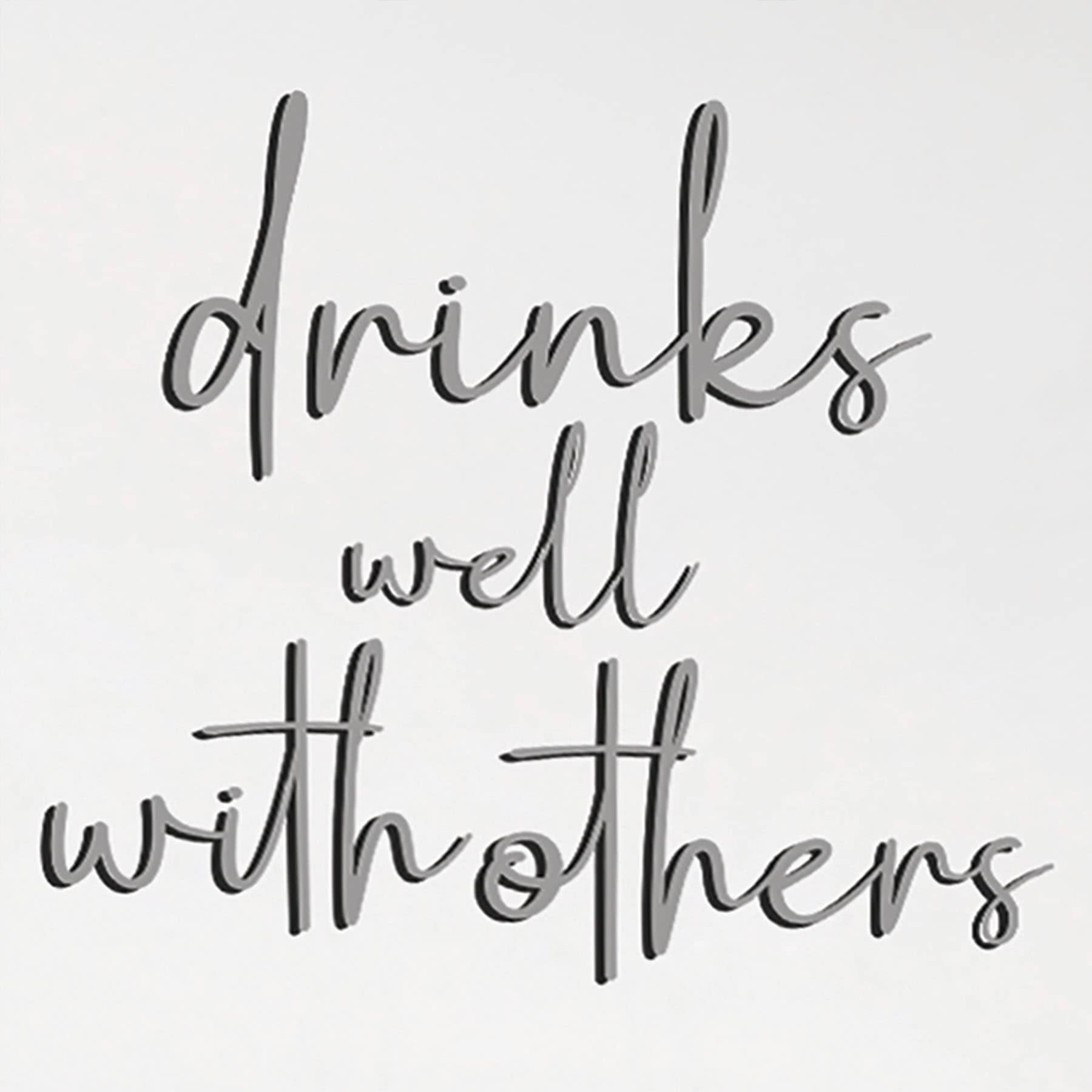 Drinks Well With Others White Block Sign, 4"
