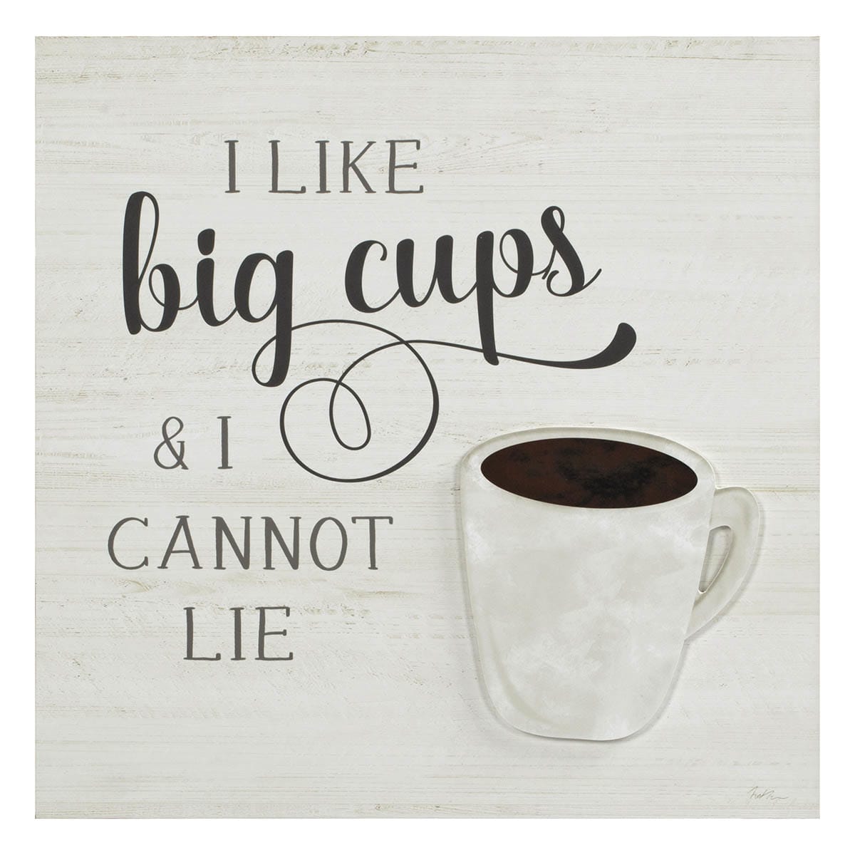 I Like Big Cups Print, 14"