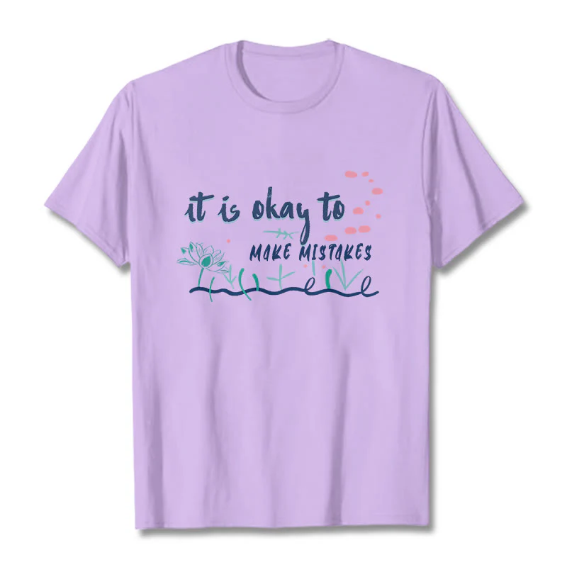 Buddha Stones It Is Okay To Make Mistakes Tee T-shirt