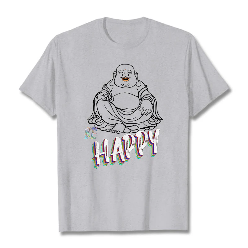 Buddha Stones BE HAPPY Laughing Buddha Tee T-shirt