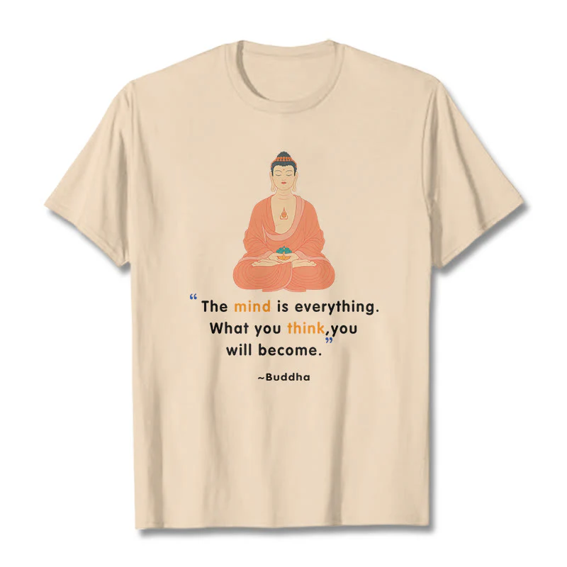 Buddha Stones The Mind Is Everything Meditation Buddha Tee T-shirt