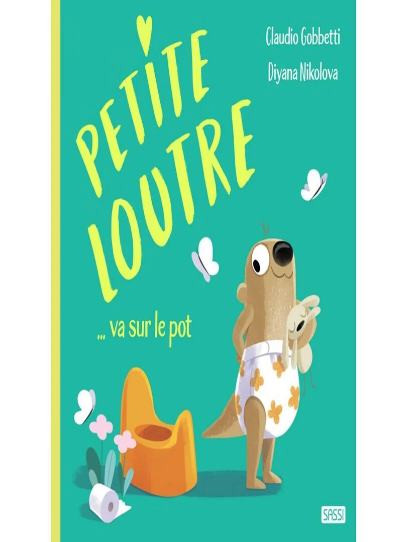 ALBUM ILLUSTRE PETITE LOUTRE. VA SUR LE POT N/A