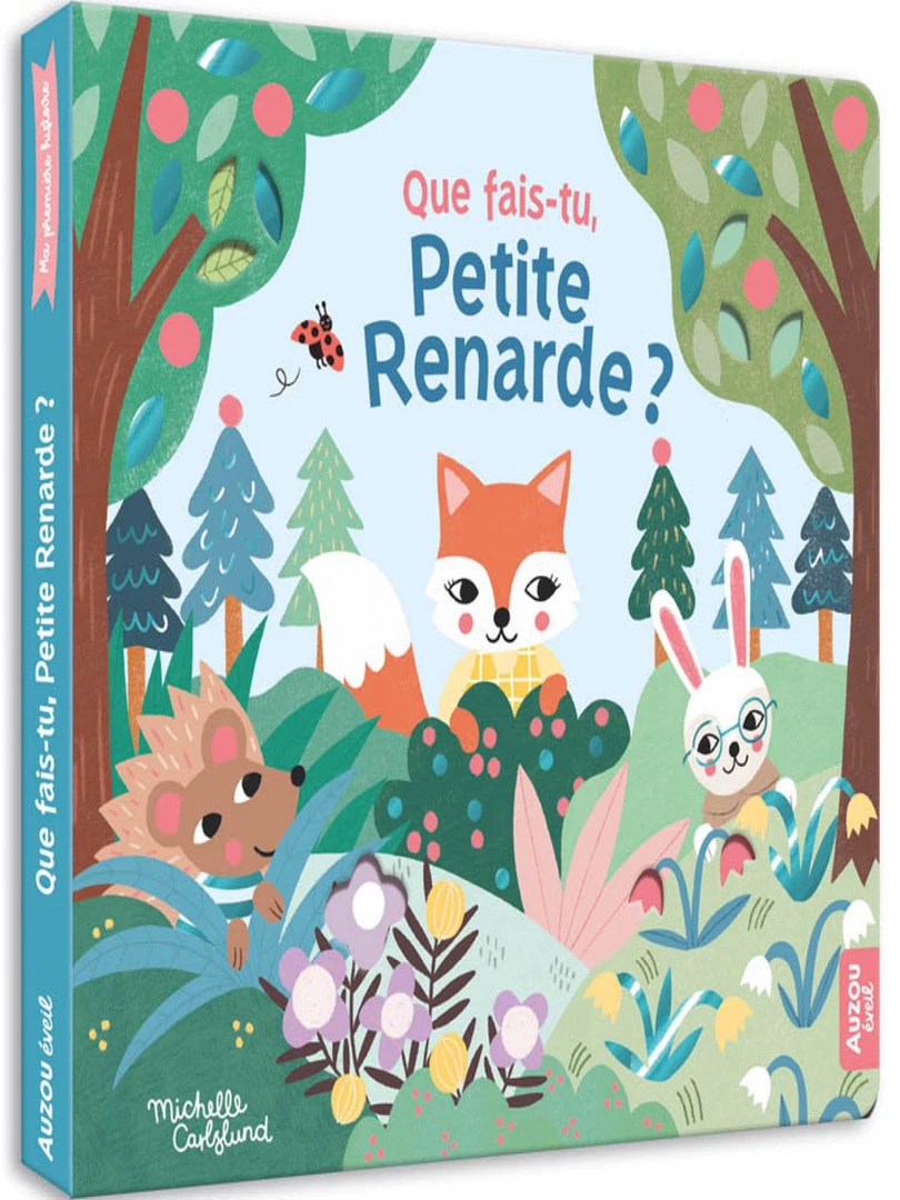 Ma première histoire Que fais tu petite renarde ? N/A