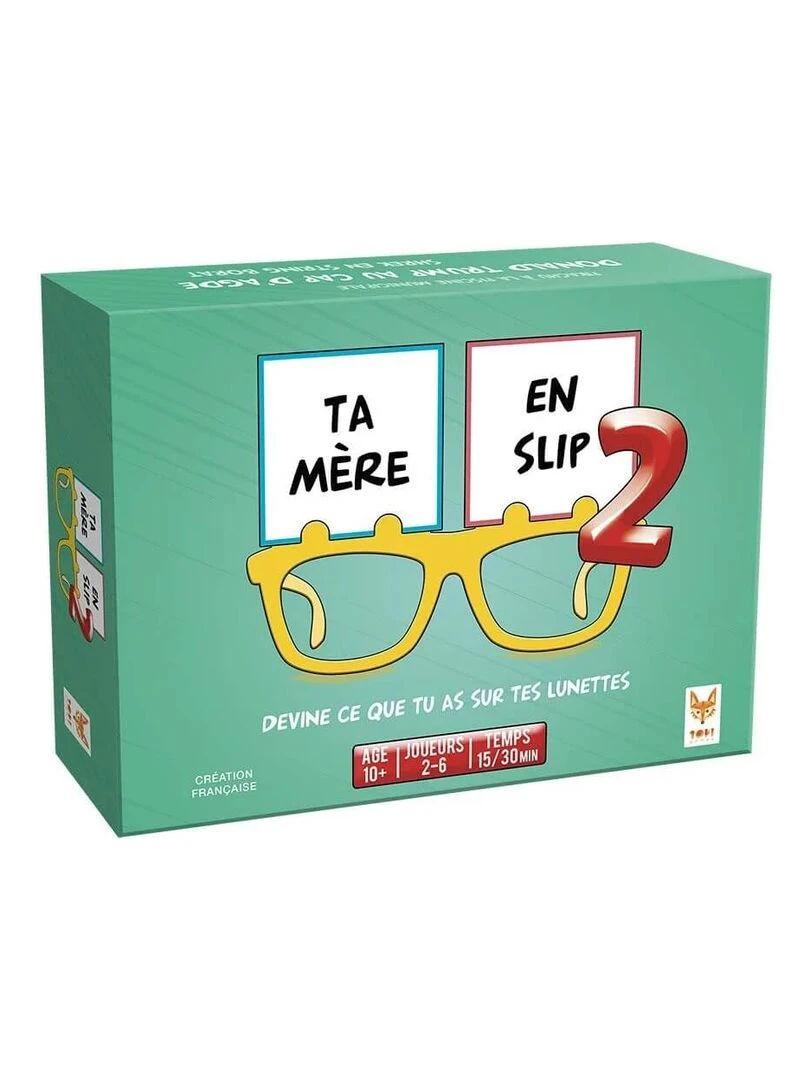 Ta mere en slip 2 N/A
