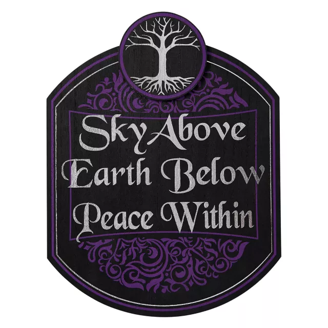 Sky Above Earth Below Peace Within Sign