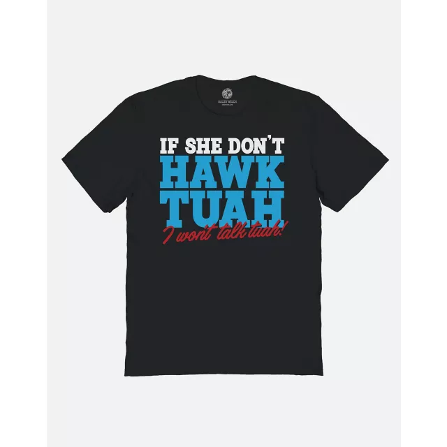 If She Don't Hawk Tuah T Shirt