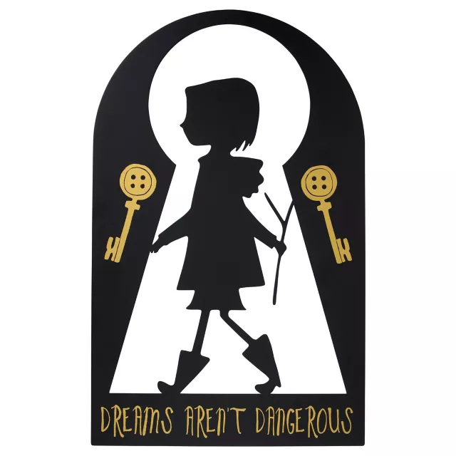 Coraline Dreams Aren't Dangerous Tin Sign