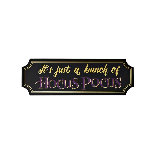 Just a Bunch of Hocus Pocus Sign - Hocus Pocus