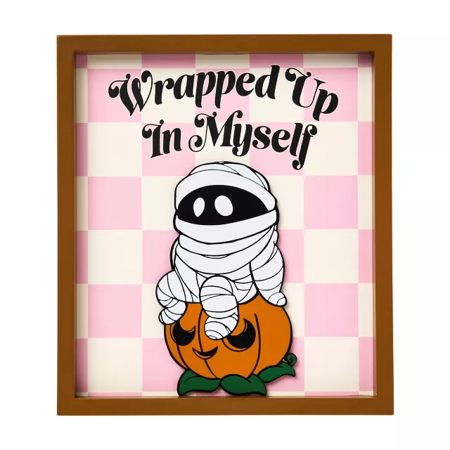 Wrapped Up in Myself Sign