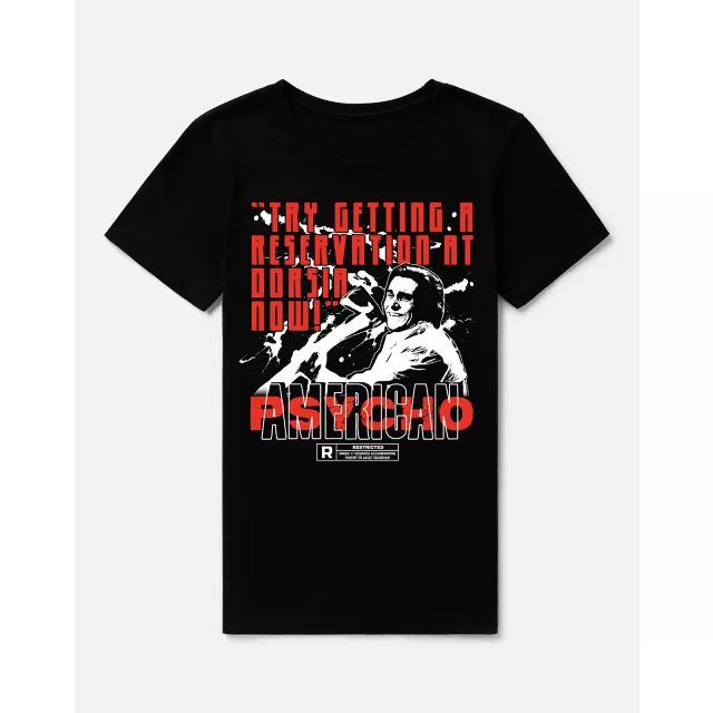 Try Getting a Reservation T Shirt - American Psycho