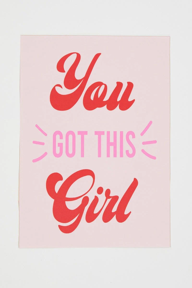 Print You Got This Girl A4 Poster Prints