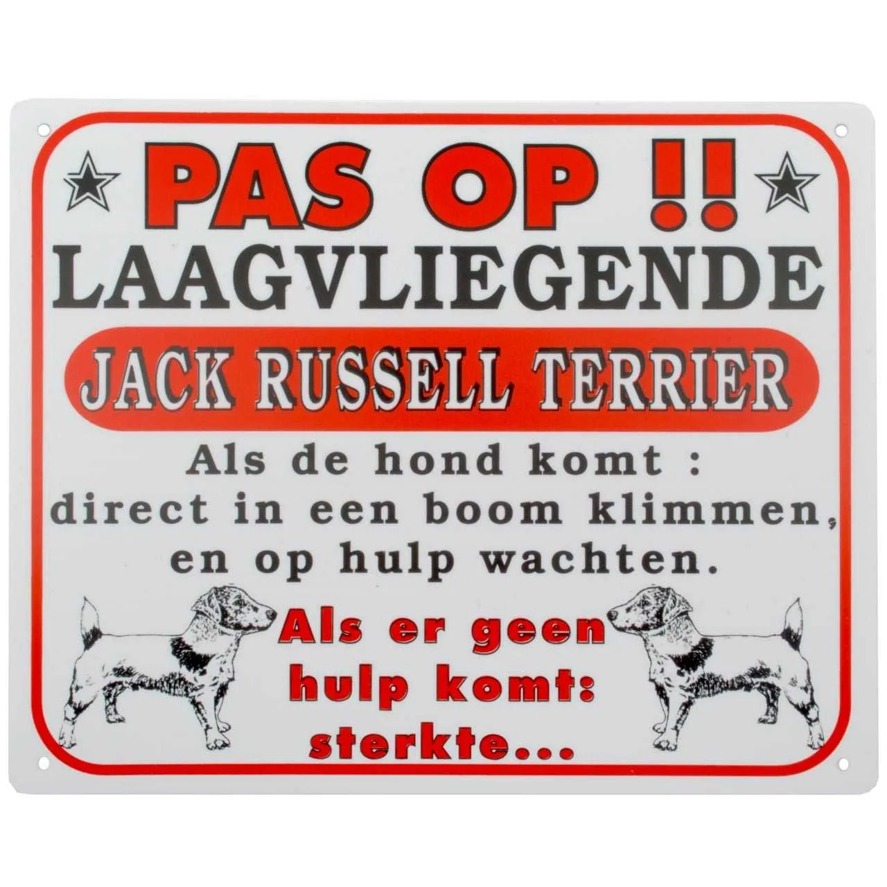 Sign: Low Flying Jack Russell