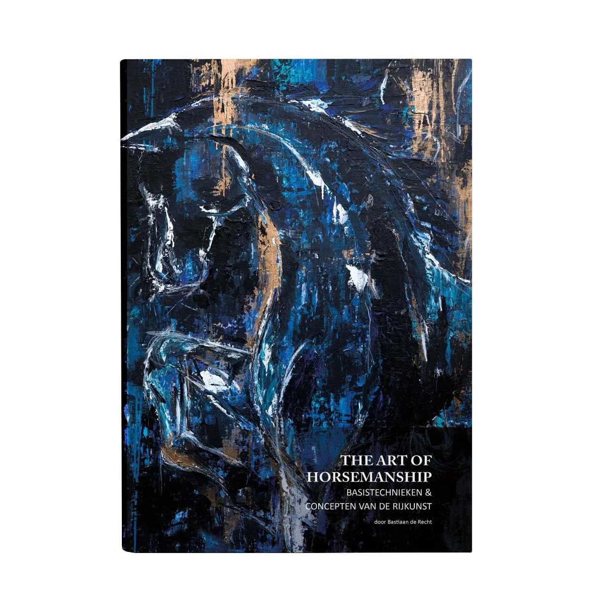 The Art of Horsemanship Basic Techniques & Concepts of the Art of Riding