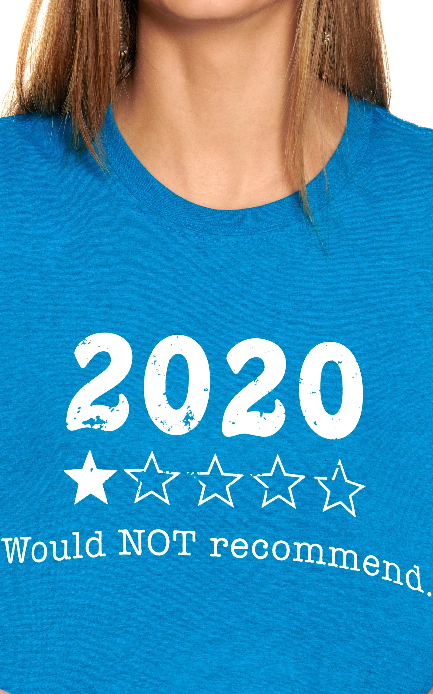 Women's Turquoise 2020 Would Not Recommend Short Sleeve T-Shirt - Image 1
