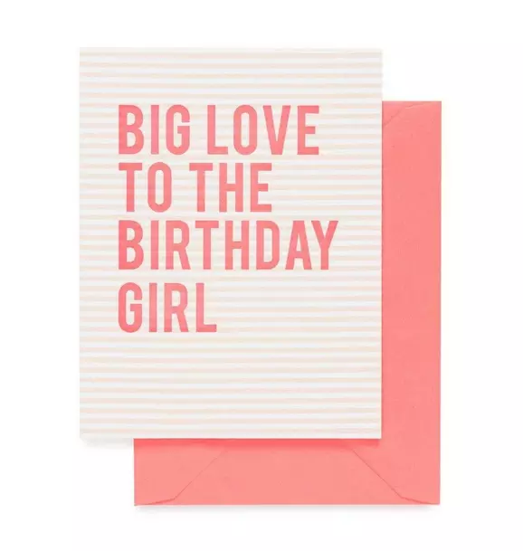 Big Love to the Birthday Girl Birthday Card