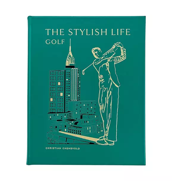 The Stylish Life: Golf Leather Bound Edition