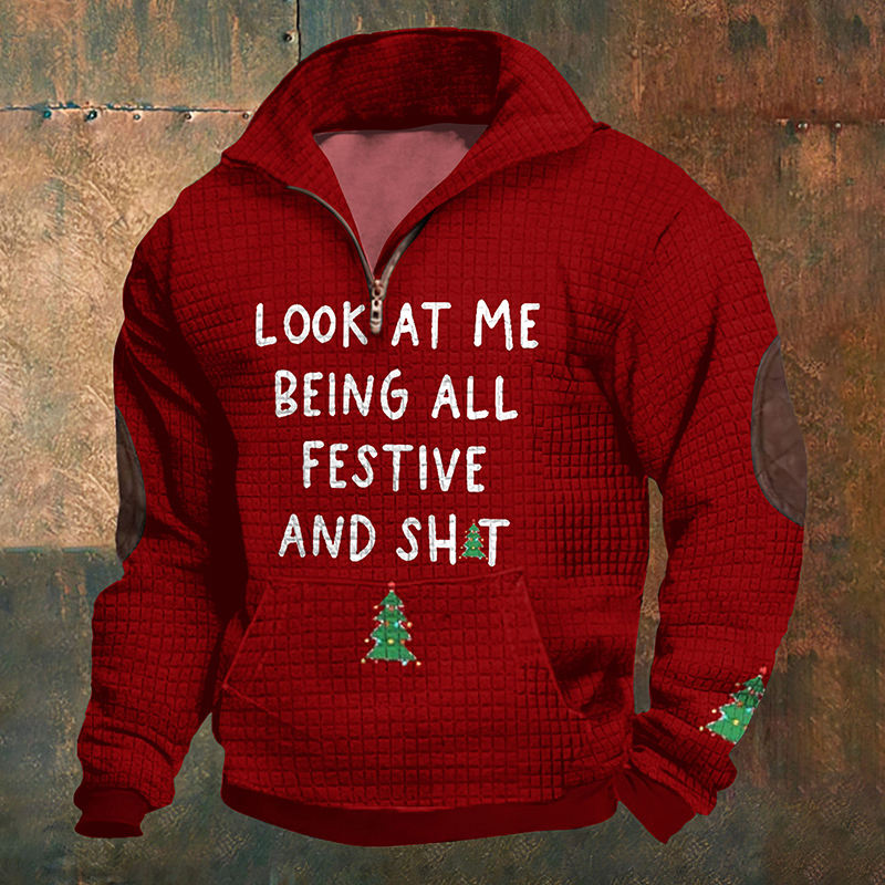 Men's Christmas Look At Me Being All Festive And Sh*t Printed Zipper Fur Collar Sweatshirt