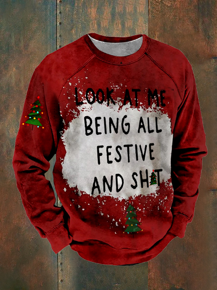 Look At Me Being All Festive And Sh*T Raglan Sleeves Sweatshirt