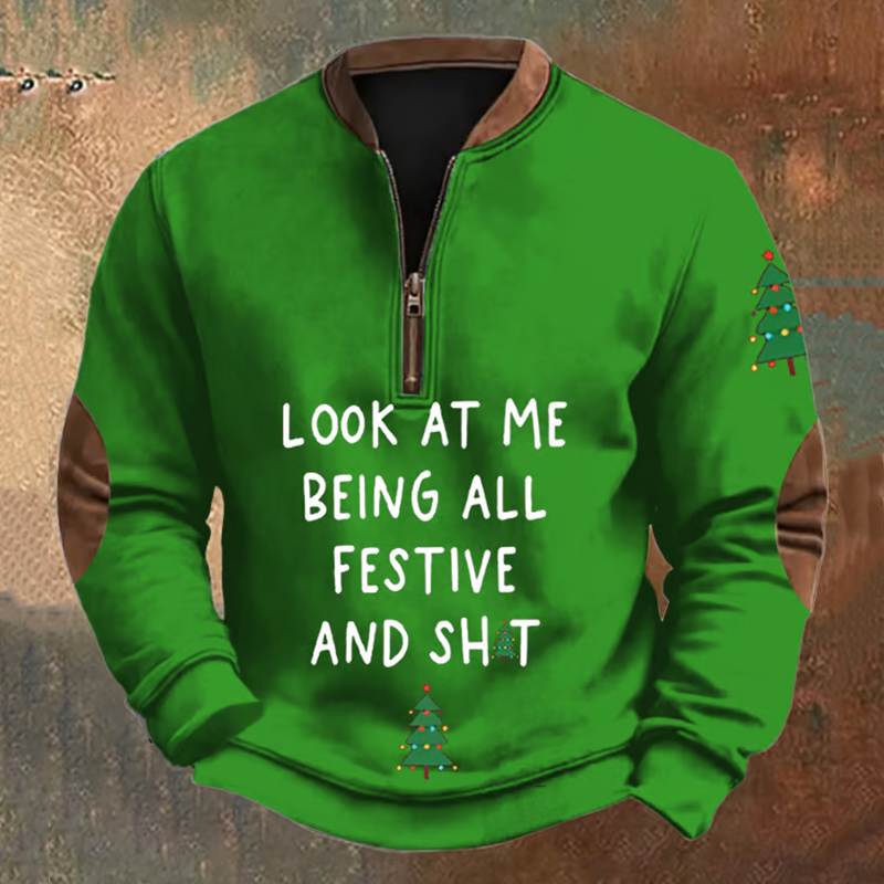 Men's Look At Me Being All Festive And Sh*t Printed Zip-Up Sweatshirt
