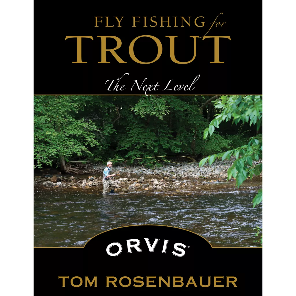 Fly Fishing For Trout - The Next Level
