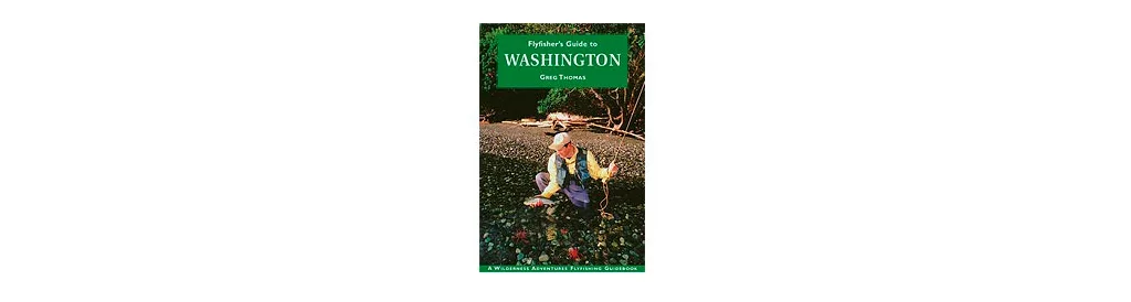 Flyfisher's Guide to Washington