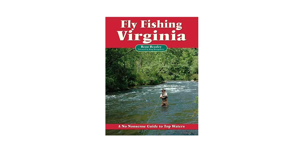 No Nonsense Guide To Fly Fishing Virginia