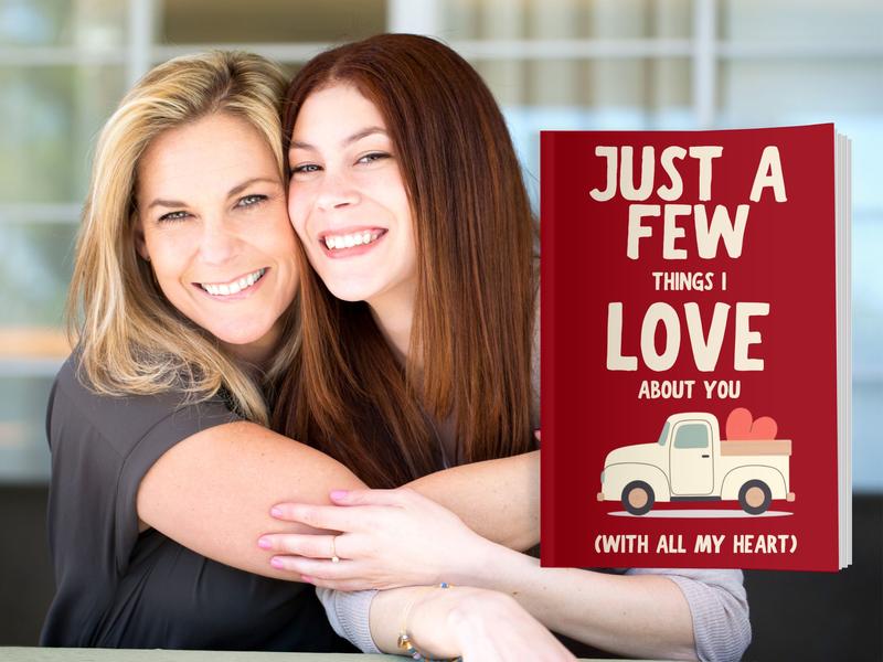Just A Few Things I Love About You (With All My Heart) Fill In The Blank Gift Book for Kids, Best Friends, Family by LARKINROAD - Perfect for Valentine's Day, Galentine's Day, Birthdays, Mother's Day