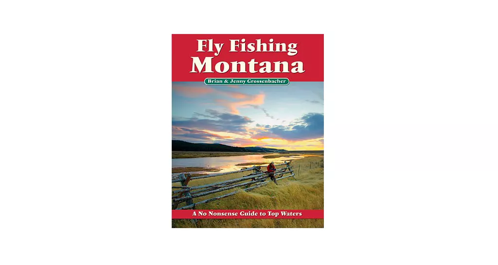 No Nonsense Guide to Fly Fishing Montana