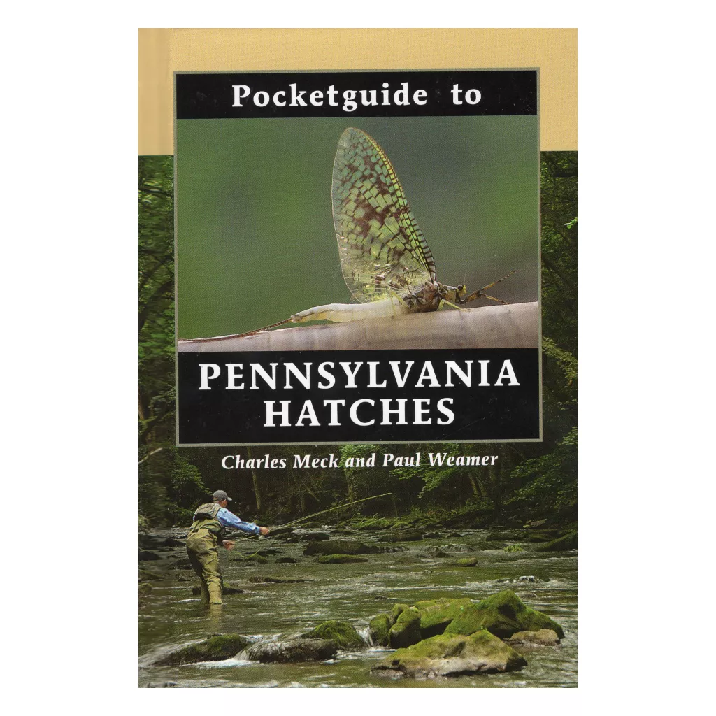 Pocket Guide to Pennsylvania Hatches
