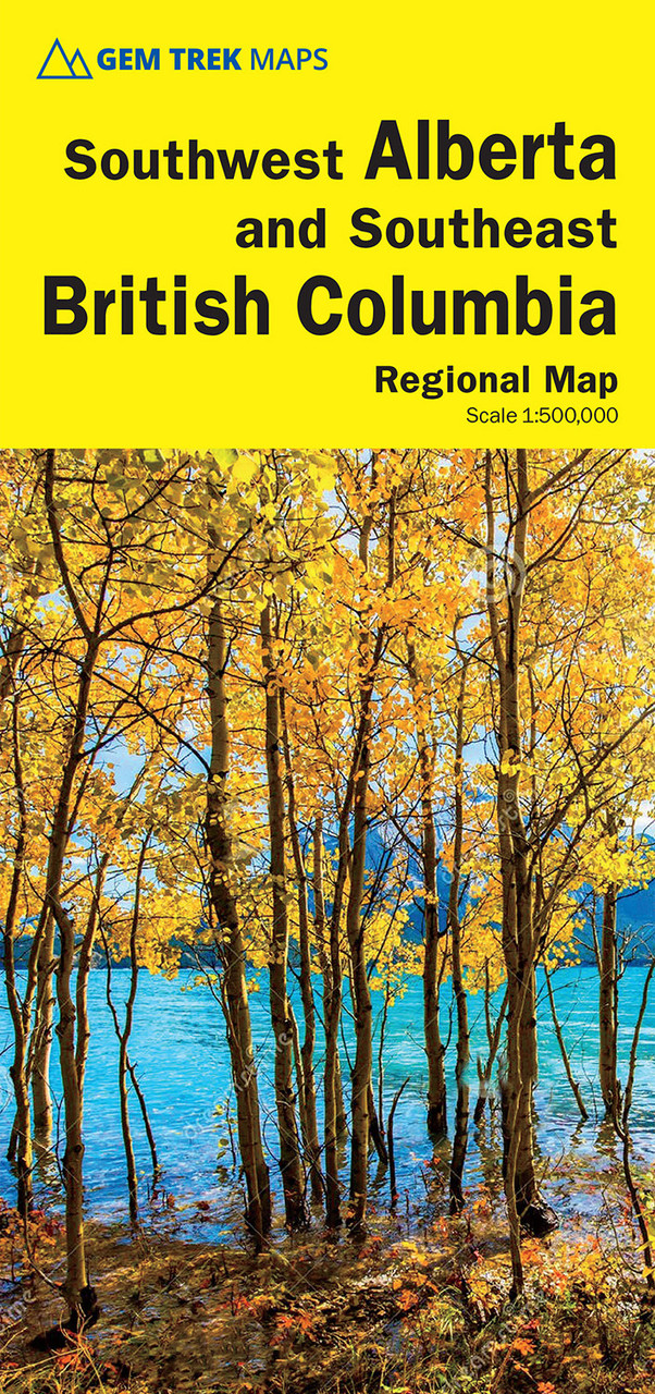 Gem Trek Publishing Southwest Alberta & Southeast British Columbia Map 8th Edition