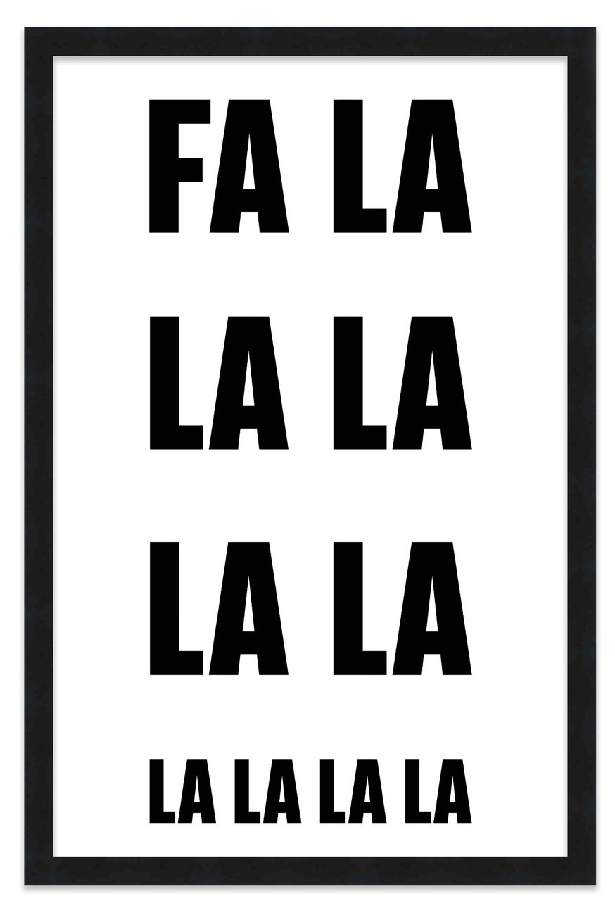 FA LA LA LA 17.5" x 23.5" Framed Christmas Wall Decor Art Print Sign Poster in a Black Wooden Frame with UV Acrylic and Hangers