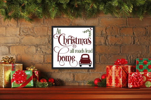All Roads Lead Home 17.5" x 17.5" Framed Christmas Wall Decor Art Print Sign Poster in a Black Wooden Frame with UV Acrylic and Hangers