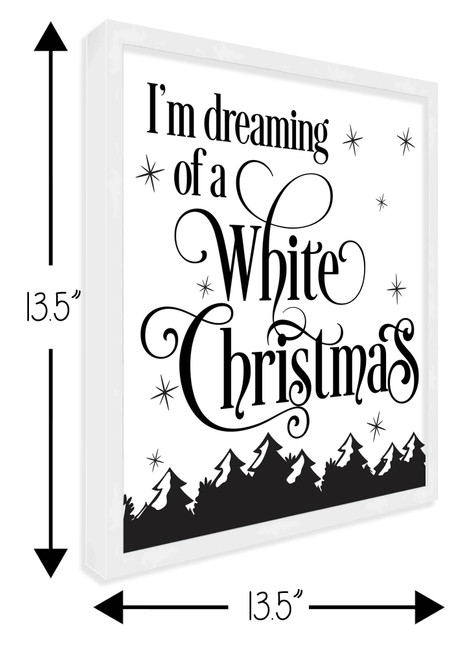 I'm dreaming of White Christmas 13.5" x 13.5" Framed Christmas Wall Decor Art Print Sign Poster in a Natural Wooden Frame with UV Acrylic and Hangers