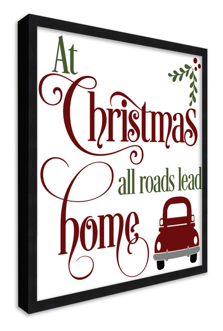 All Roads Lead Home 17.5" x 17.5" Framed Christmas Wall Decor Art Print Sign Poster in a Black Wooden Frame with UV Acrylic and Hangers