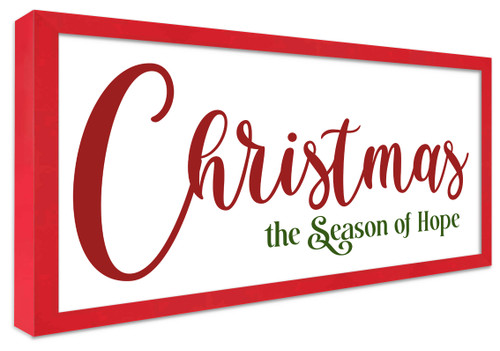 Christmas is the Season of Hope 9.5" x 17.5" Framed Christmas Wall Decor Art Print Sign Poster in a Red Wooden Frame with UV Acrylic and Hangers