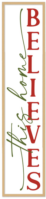 This Home Believes Tall 10" x 43.5" Framed Christmas Wall Decor Art Print Sign Poster in a Natural Wooden Frame with UV Acrylic and Hangers