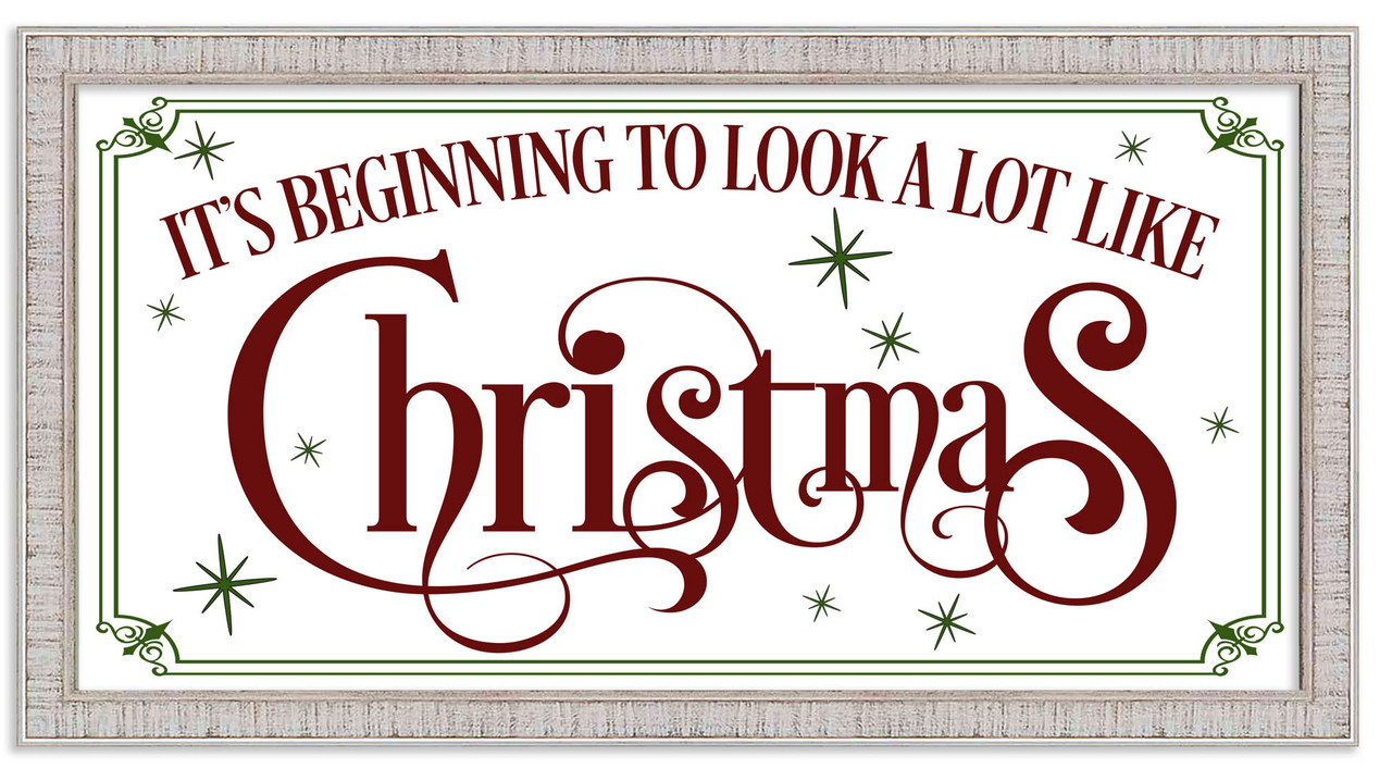 It's beginning to look A Lot Like Christmas 7.5" x 13.5" Framed Christmas Wall Decor  Sign Poster in a White Wooden Frame with UV Acrylic and Hangers