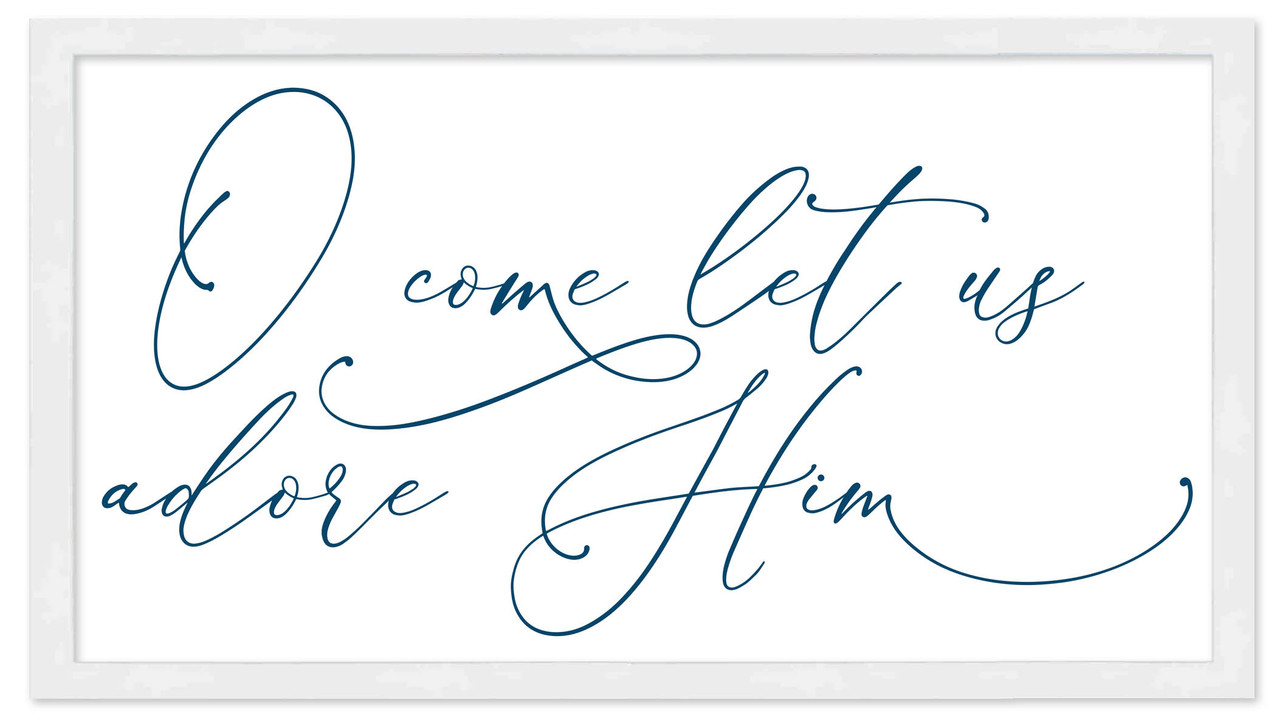 O Come Let Us Adore Him 11.5" x 21.5" Framed Christmas Wall Decor Art Print Sign Poster in a Natural Wooden Frame with UV Acrylic and Hangers