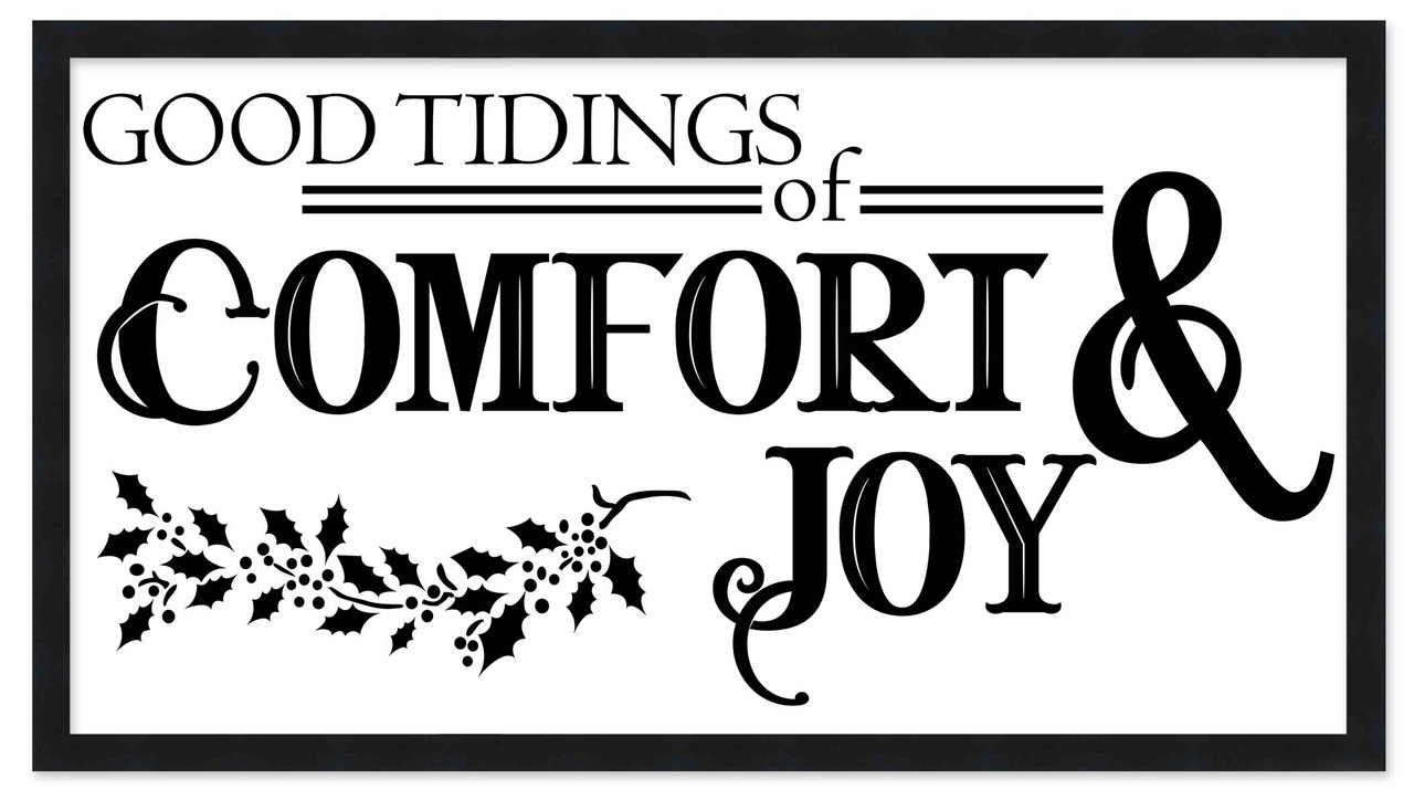 Good Tiding of Comfort and Joy 7.5" x 13.5" Framed Christmas Wall Decor Art Print Sign Poster in a Black Wooden Frame with UV Acrylic and Hangers