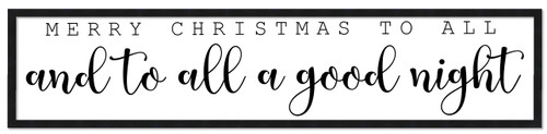 Merry Christmas To All and To All a Good Night 7.5" x 31.5" Framed Christmas Wall Decor  Sign Poster in a Natural Wooden Frame with UV Acrylic