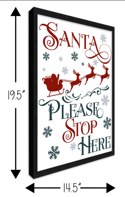 SANTA Please Stop Here 14.5" x 19.5" Framed Christmas Wall Decor Art Print Sign Poster in a Black Wooden Frame with UV Acrylic and Hangers