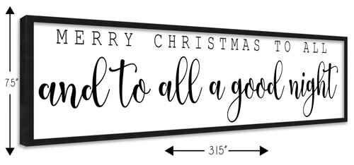 Merry Christmas To All and To All a Good Night 7.5" x 31.5" Framed Christmas Wall Decor  Sign Poster in a Natural Wooden Frame with UV Acrylic