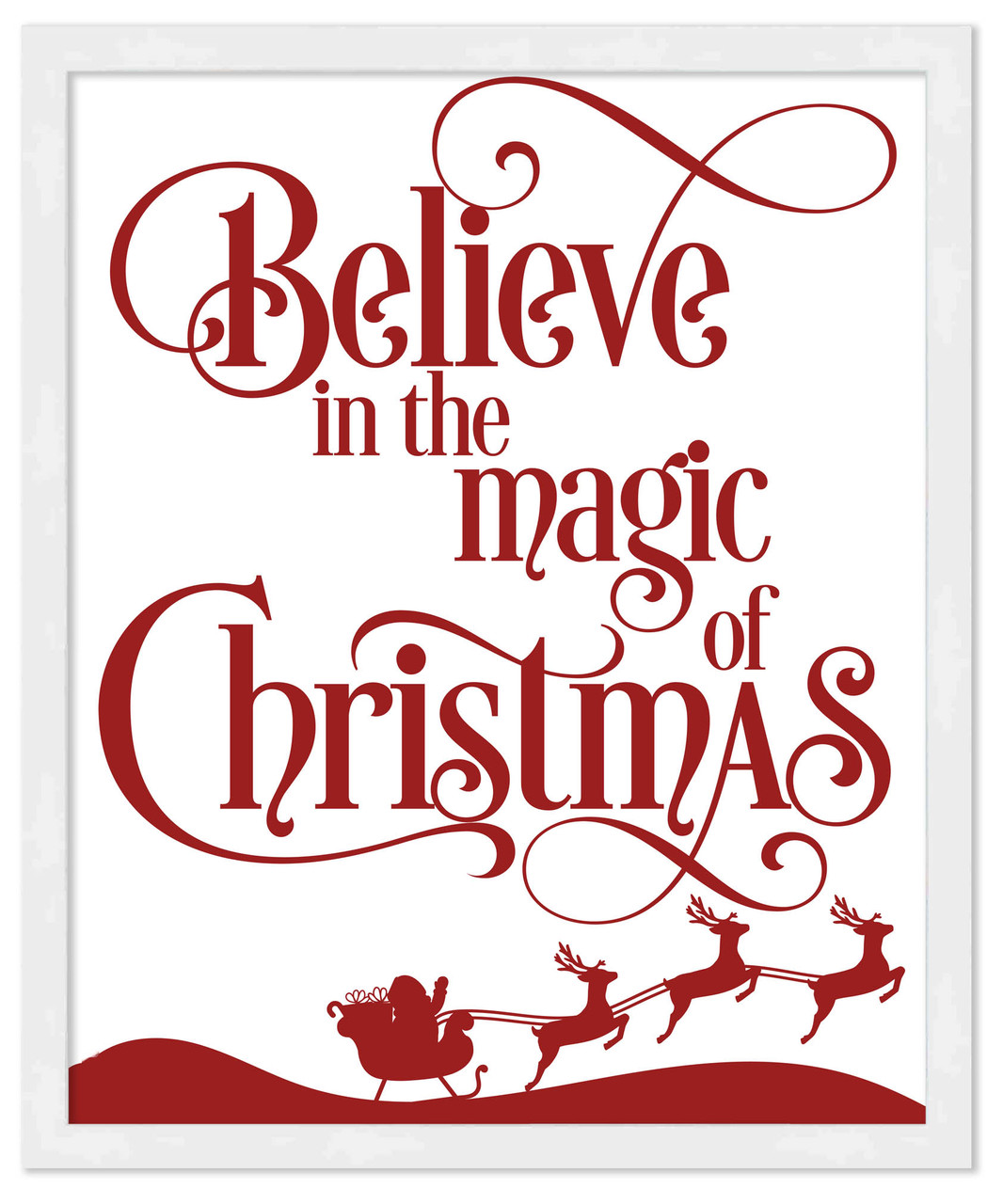 Believe in the Magic of Christmas 15.5" x 19.5" Framed Christmas Wall Decor  Sign Poster in a Natural Wooden Frame with UV Acrylic and Hangers