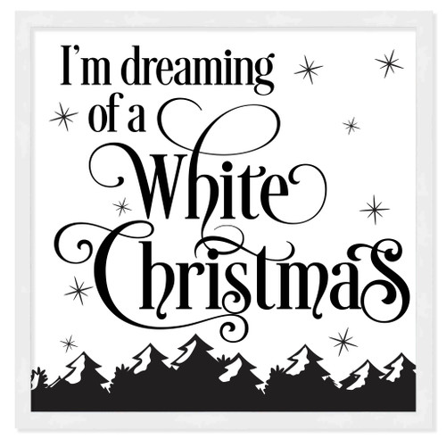I'm dreaming of White Christmas 13.5" x 13.5" Framed Christmas Wall Decor Art Print Sign Poster in a Natural Wooden Frame with UV Acrylic and Hangers