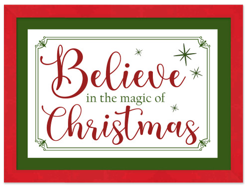 Red and Green Believe in the Magic of Christmas 12.5" x 16.5" Framed Christmas Wall Decor  Sign Poster in a Natural Wooden Frame with UV Acrylic