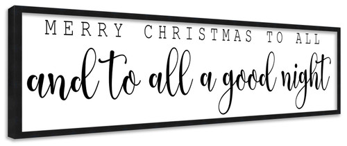 Merry Christmas To All and To All a Good Night 7.5" x 31.5" Framed Christmas Wall Decor  Sign Poster in a Natural Wooden Frame with UV Acrylic