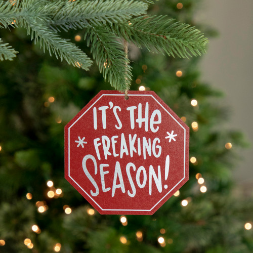 5" Red Octagonal "It's the Freaking Season" Wooden Sign Christmas Ornament
