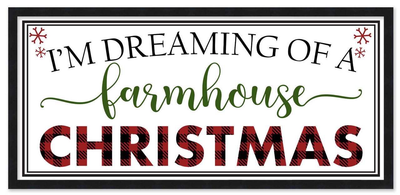 I'm Dreaming of a Farmhouse Christmas 10.5" x 21.5" Framed Christmas Wall Decor  Sign Poster in a Black Wooden Frame with UV Acrylic and Hangers