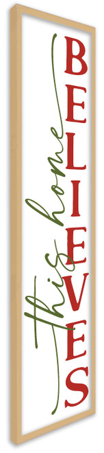 This Home Believes Tall 10" x 43.5" Framed Christmas Wall Decor Art Print Sign Poster in a Natural Wooden Frame with UV Acrylic and Hangers