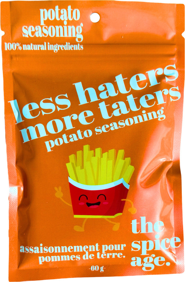 The Spice Age Less Haters More Taters